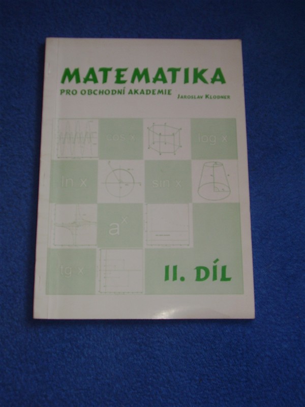 Matematika pro OA I.+II.dl- Jaroslav Klodner - Fotografie . 2